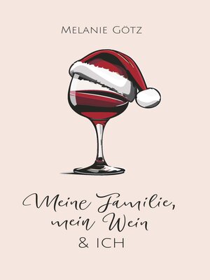 cover image of Meine Familie, mein Wein & ich